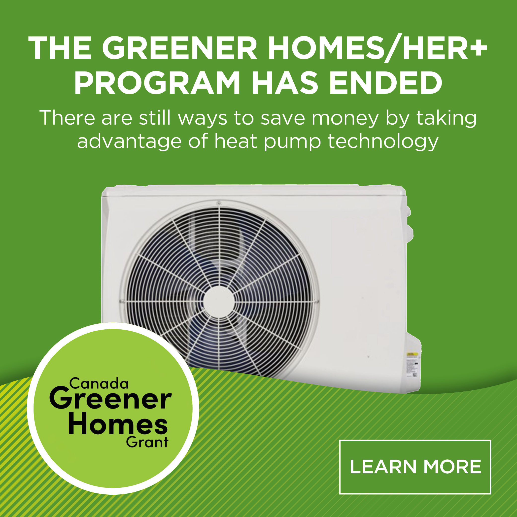 Greener Homes Ended Campaign_PopUp_1000x1000_02-29-24